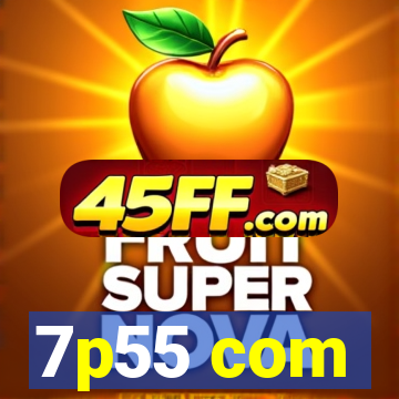7p55 com